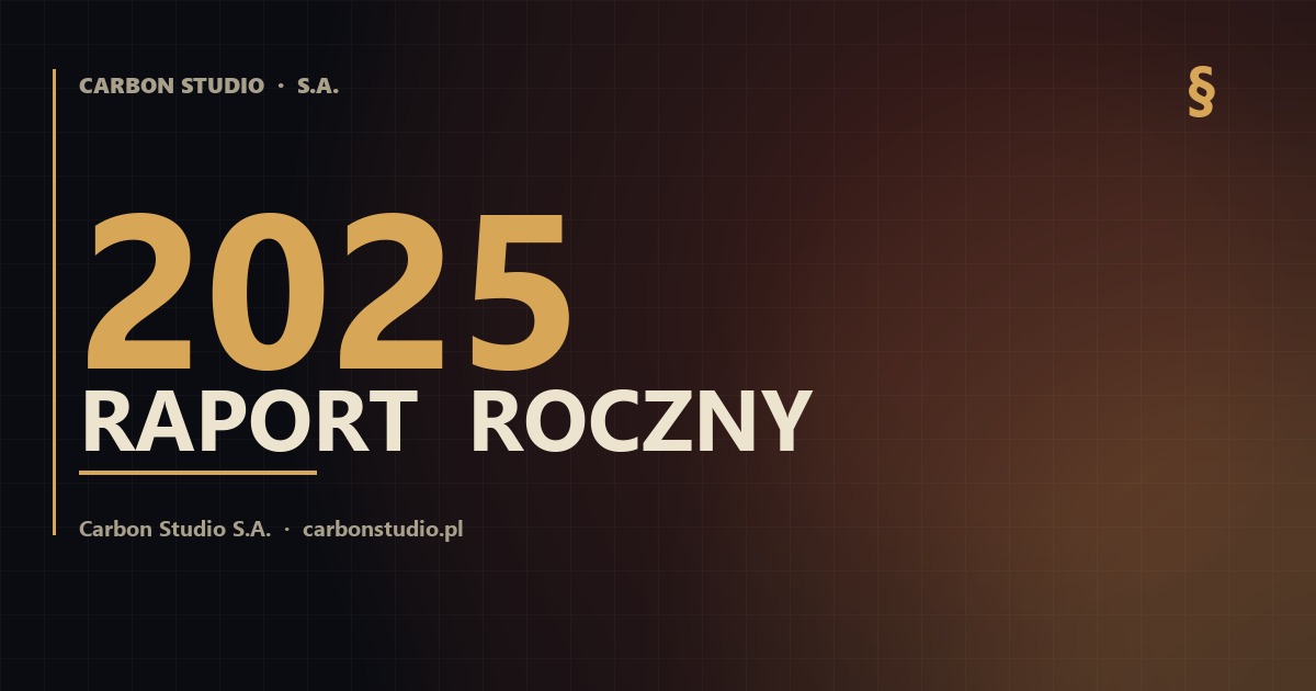 Carbon Studio publikuje Raport Roczny za 2025 rok