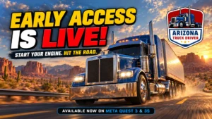 Arizona Truck Driver – Early Access is live on Meta Quest 3 and 3S: a blue truck on an Arizona desert highway